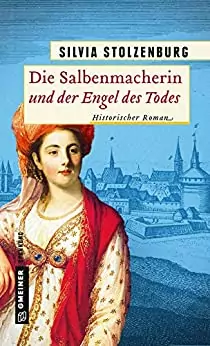 Die Salbenmacherin und der Engel des Todes
