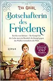 7 -Die Botschafterin des Friedens (Eva Grübl)